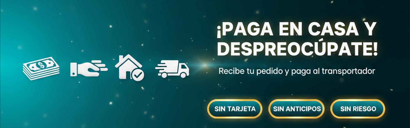 ¡Paga en casa y despreocúpate! — Sin tarjeta · Sin anticipos · Sin riesgo